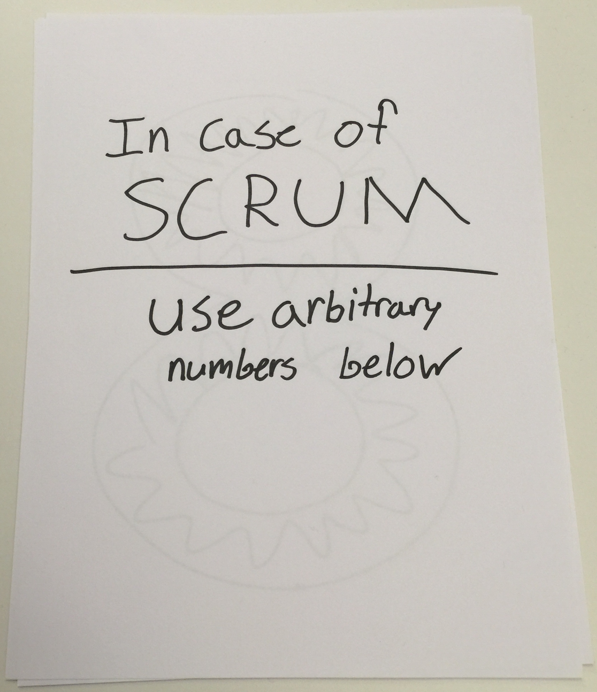In case of scrum use arbitrary numbers below
